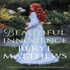 Beautiful Innocence by Beryl Author Matthews Hardback Book 9780749030308