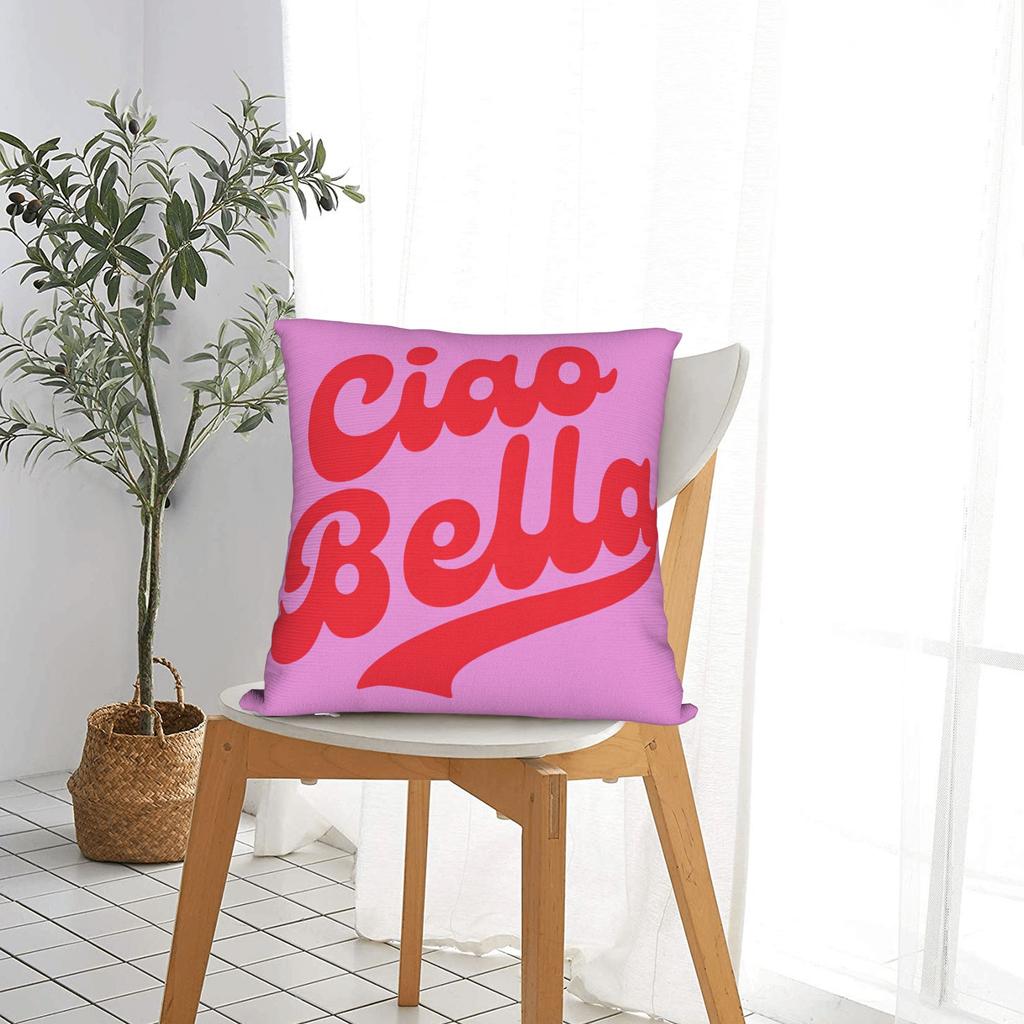 Pillow Case Ciao Bella Art Design Graphic Pillow Cover For Chair Sofa Home Decor Funny Pillowcases