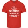 Science Like Magic But Real Funny Nerd Geek Unisexs Light Cotton TShirt