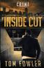 The Inside Cut : A C.T. Ferguson Crime Novel Book