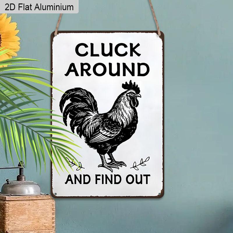 2D Flat, 1pc Vintage Humorous Farm Aluminium Wall Art Sign "Cluck Around and Find Out"- 8"x12" Aluminium Rustic Kitchen & Farmhouse Decor, Funny