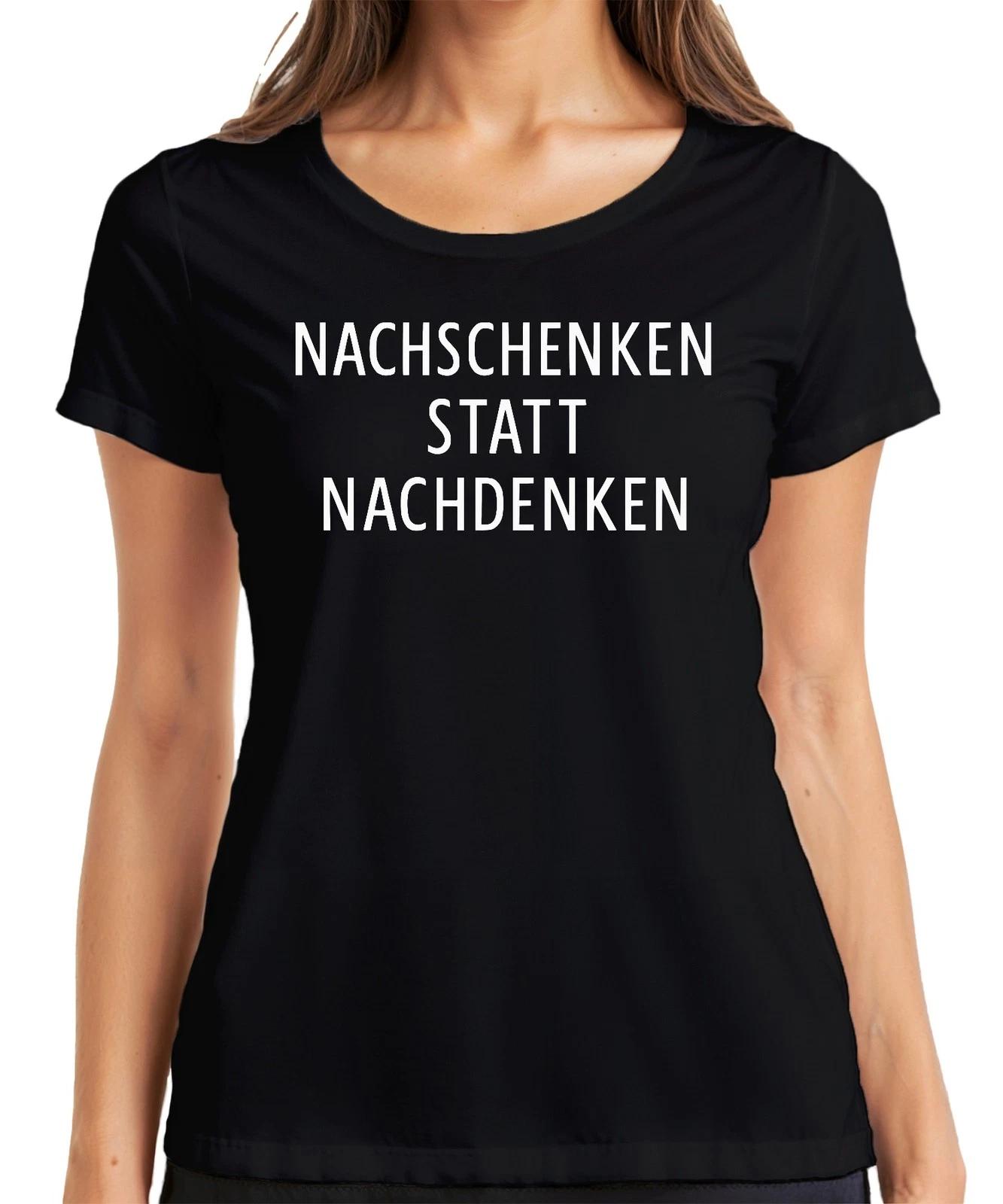 Nachschenken statt Nachdenken Party Bier Geschenk Feier JGA Damen T-Shirt S