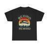 Be Kind Rewind Shirt Vintage VHS Cassette Retro 90s Gift Unisex Heavy Cotton Tee