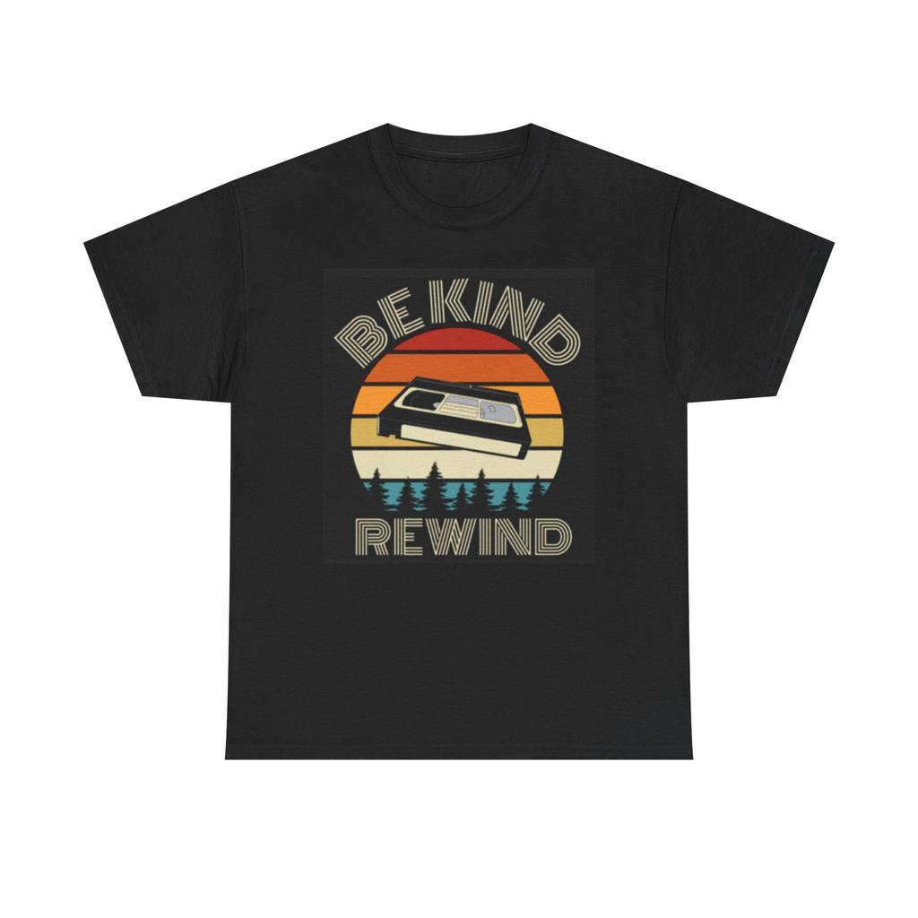 Be Kind Rewind Shirt Vintage VHS Cassette Retro 90s Gift Unisex Heavy Cotton Tee