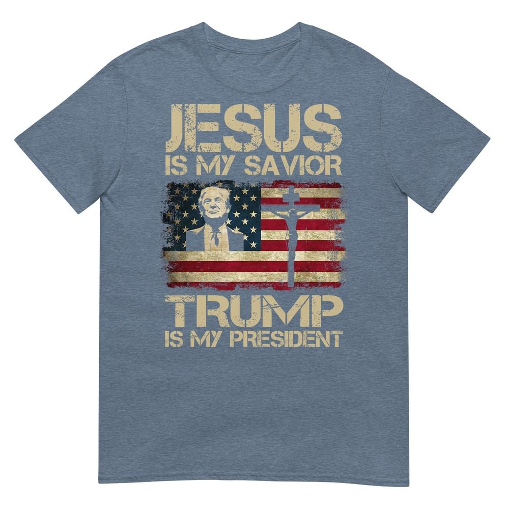 Jesus Is My Savior Trump Is My President Trump 2024 Usa Flag TShirt