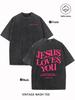 Jesus Loves You Letter Print Unisex 230g Vintage‑Washed Cotton Christian T‑Shirt