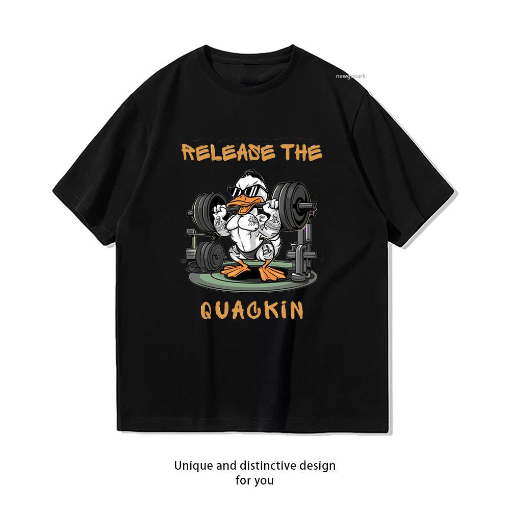 

Funny Release The Quackin Workout tshirt woman man Casual cotton graphic t shirts Creative Adult Oneck streetwear 4XL
