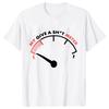 T Shirt for Men My Give Sht Meter Is Empty Print Tshirt Funny Sarcastic Saying Comment Joke Men Tshirt Short Sleeve Oneck Tee