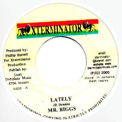 7inch Record MR. BIGGS - Lately NONE Xterminator Jamaica Reggae, Ska & Dub Used