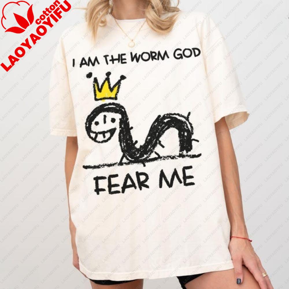 

Worm God TShirt Inappropriate Raunchy Sarcastic Top Gothic Women Clothing Kawaii Clothes Graphic T Shirts High Quality Cotton S