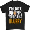 Not Drunk Youre Blurry Funny Beer Alcohol Mens T-Shirt 100% Cotton