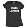 Womens I Hate Running T Shirt Funny Sarcastic Runner Workout Tee for Ladies