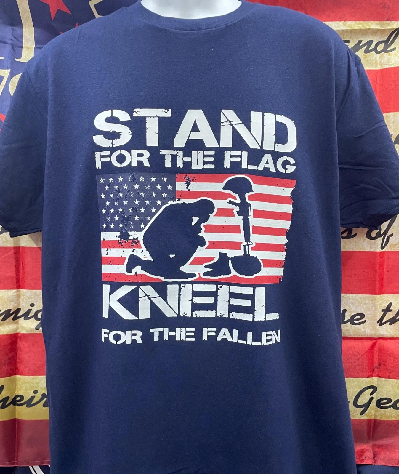 Stand for the Flag, Kneel for the Fallen Shirts L