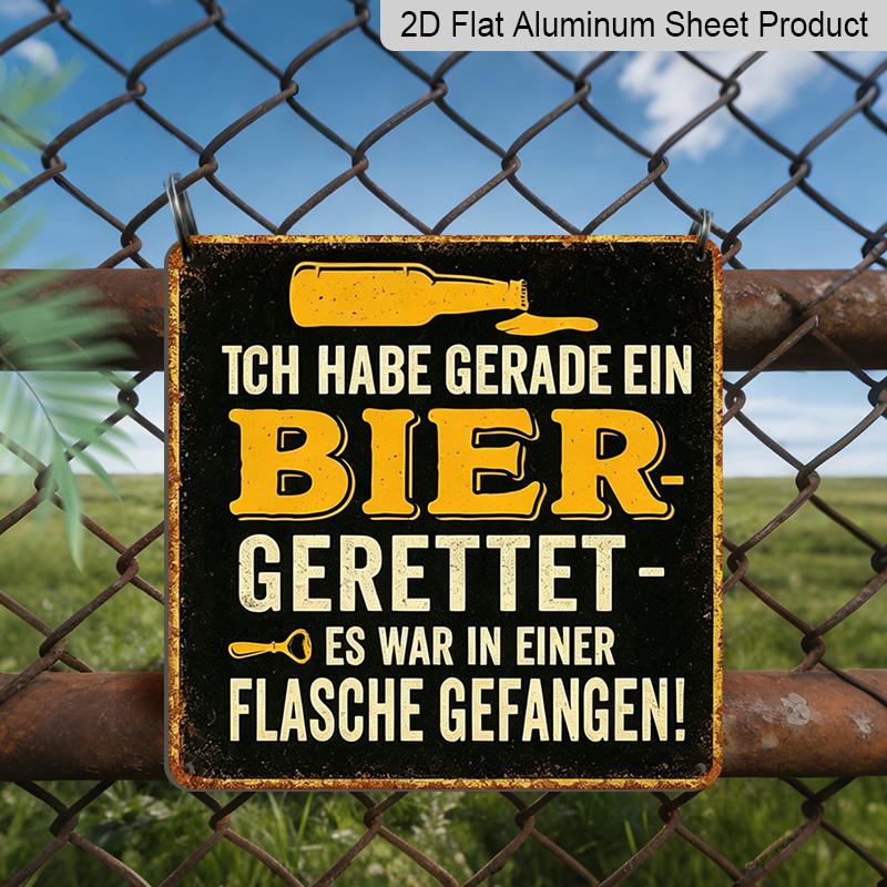 

2D Flat - 1pc Square Metal Aluminium Sign Featuring A Humorous German Quote: I Just Saved A Bottle of Beer; It Was Trapped in The Bottle. It S A 20*20cm