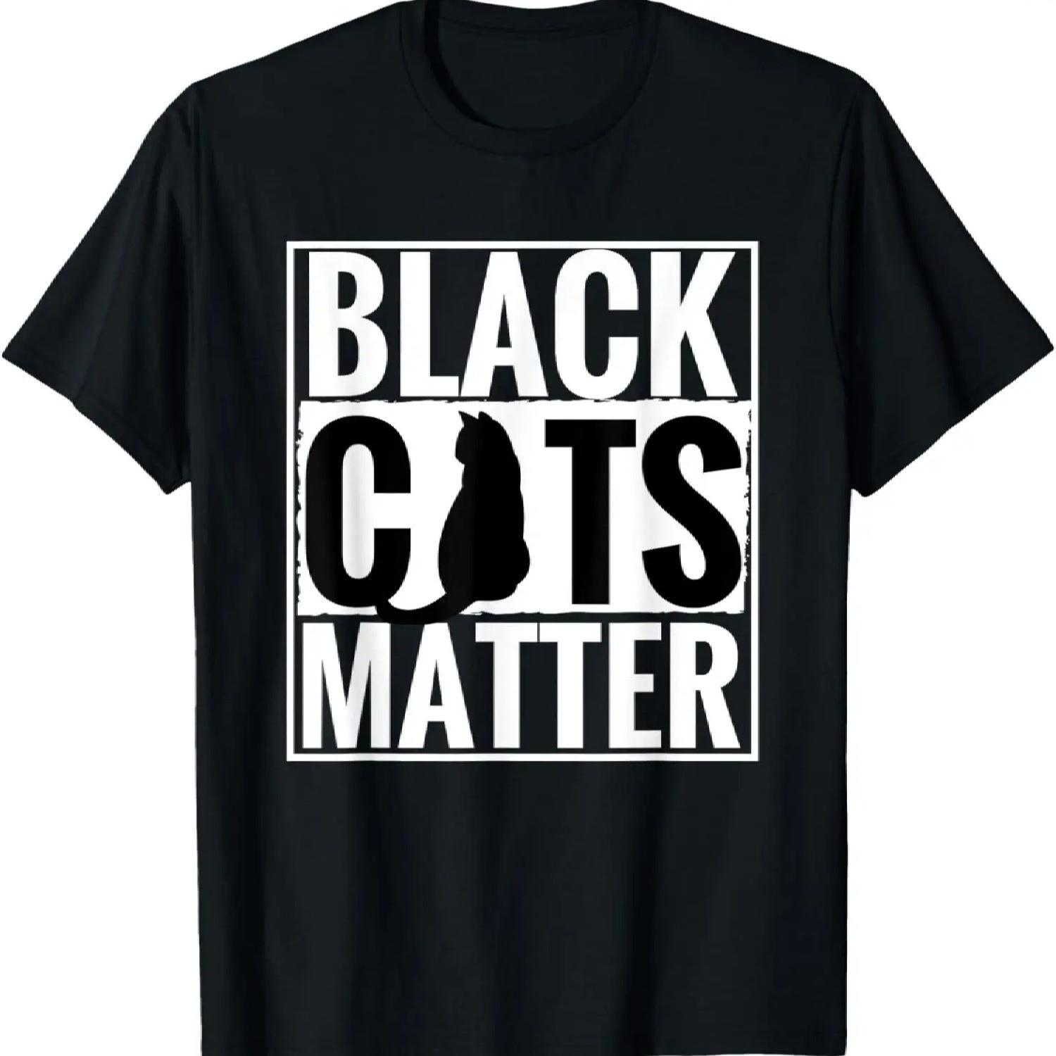 Black Cats Matter Funny Parody Black Lives Matter Tee Shirt T-Shirt S чёрный