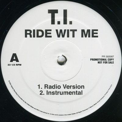 12inch Record T.I.  Ride Wit Me PR302097 ATLANTIC 2005 US Rap  HipHopRB Used