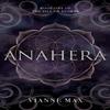 Anahera by Vianne Max Paperback Book 9781803780375