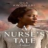 A Nurses Tale by Ola Awonubi Paperback Book 9780008492335