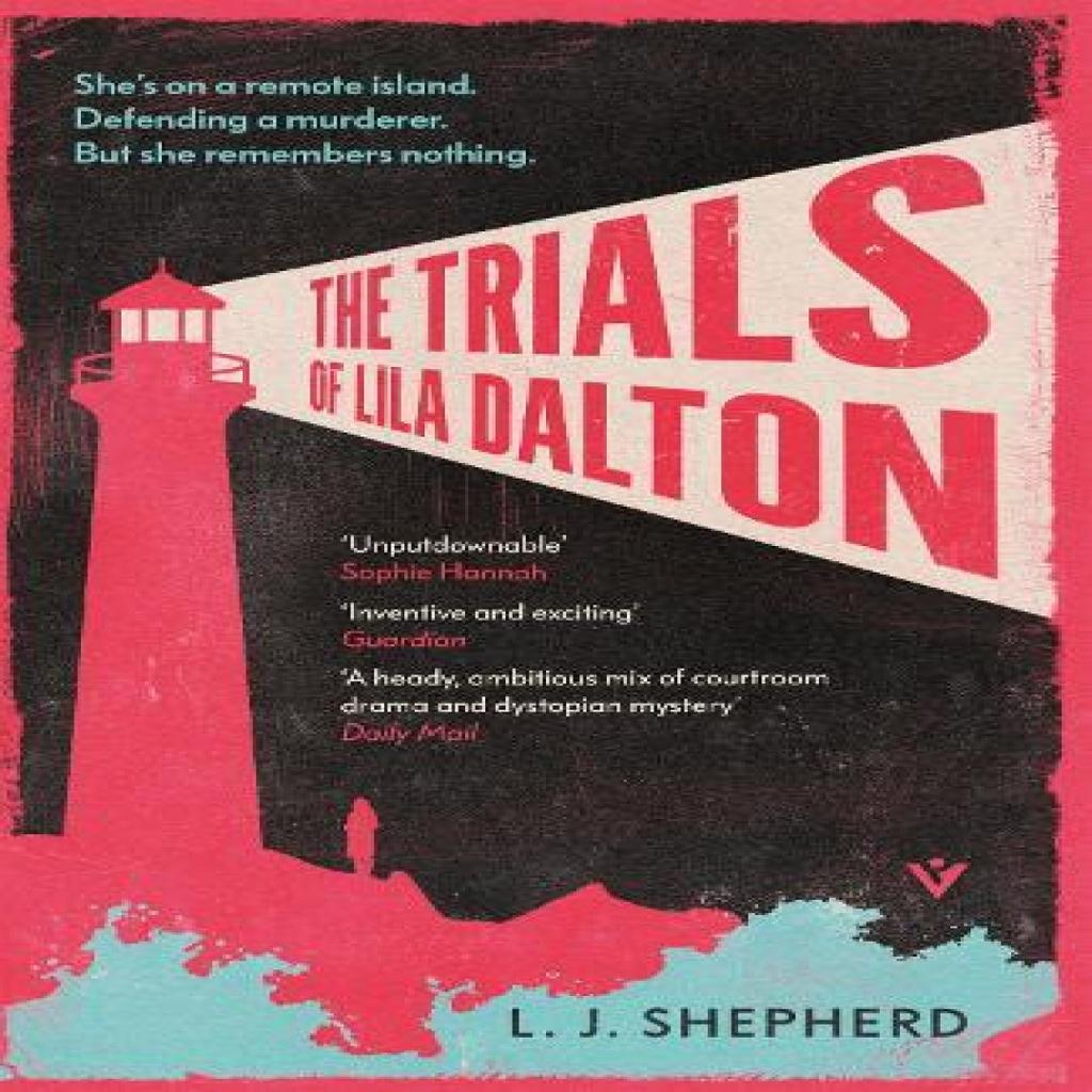 The Trials of Lila Dalton by L. J. Shepherd Paperback Book 9781782279860