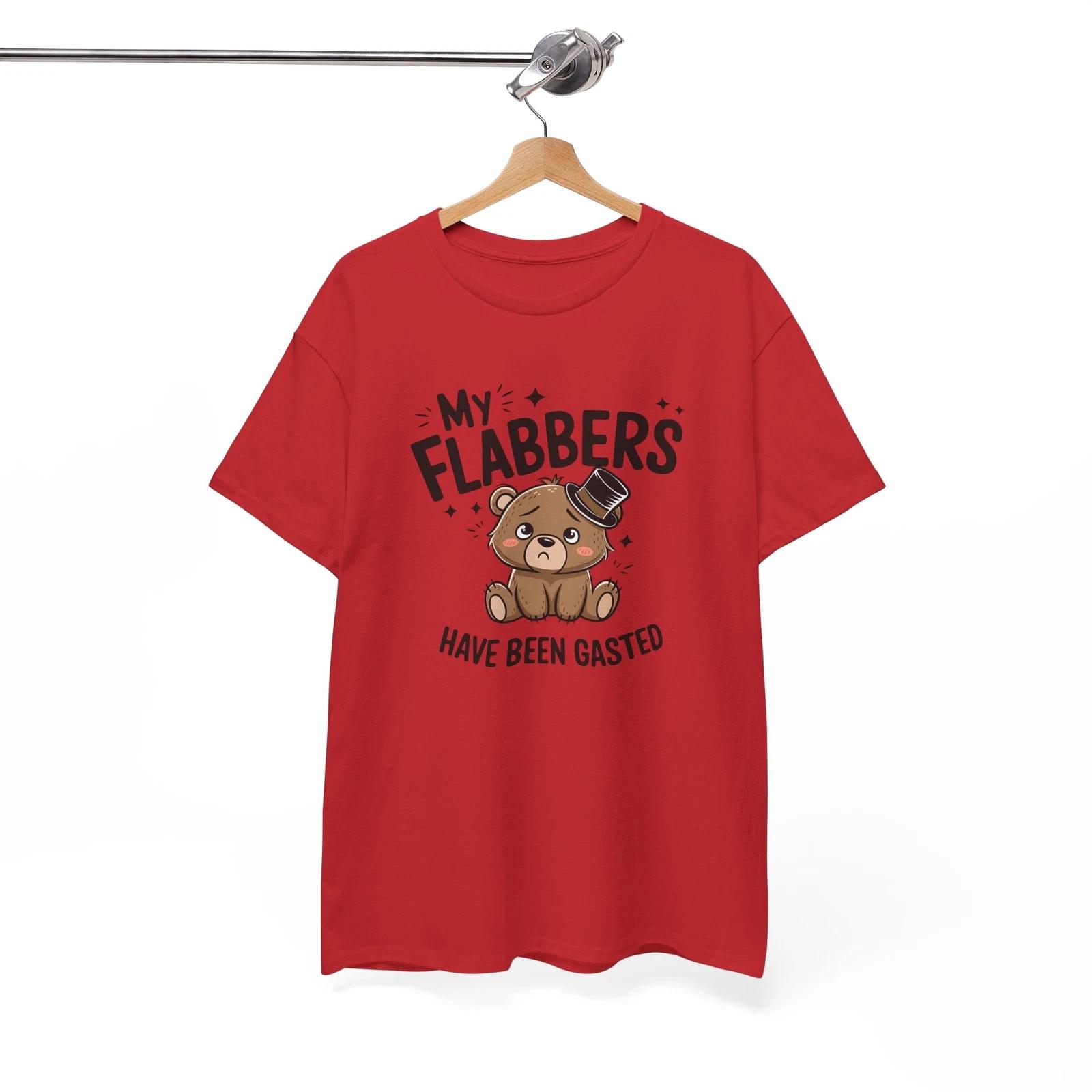 All of My Flabbers Are Gasted Funny T-Shirt - Elevate Your Humor with This Tee 4XL