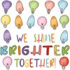 TaoBary 84 Pcs Rainbow Light Bulb Moments We Shine Brighter Together Bulletin Board Back To School Classroom Decor Pirational Posters for Classroom