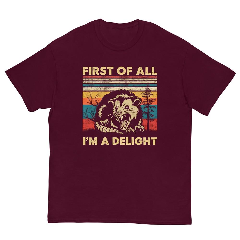 First Of All Im A Delight Sarcastic Angry Opossum Possum Tshirt Small Black S