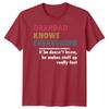 Unisex Grandad Knows Everything Funny Fathers Day Tshirt Tee Best Dad Ever Papafd