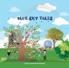 Blue Sky Tales : Children's Stories by New Writers from Canada Kitabı