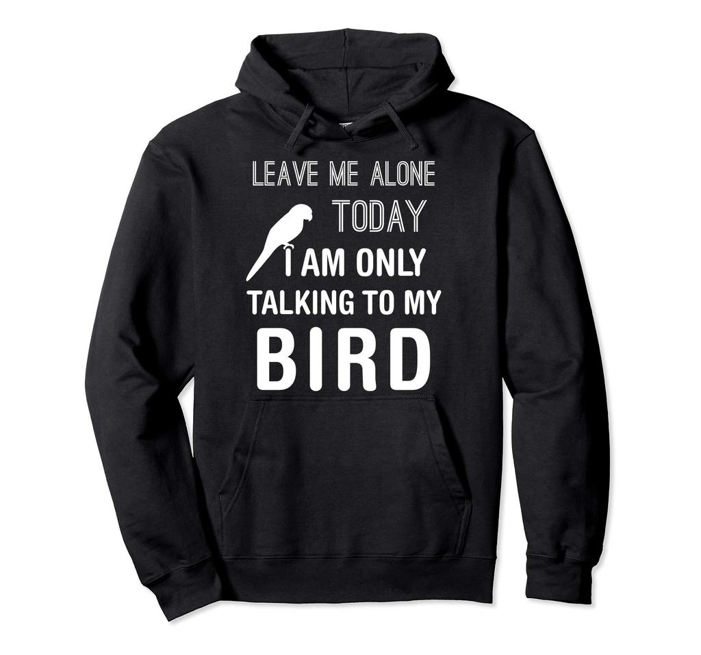 just talking to my parakeet parrot lover gift Parker I'm bird,