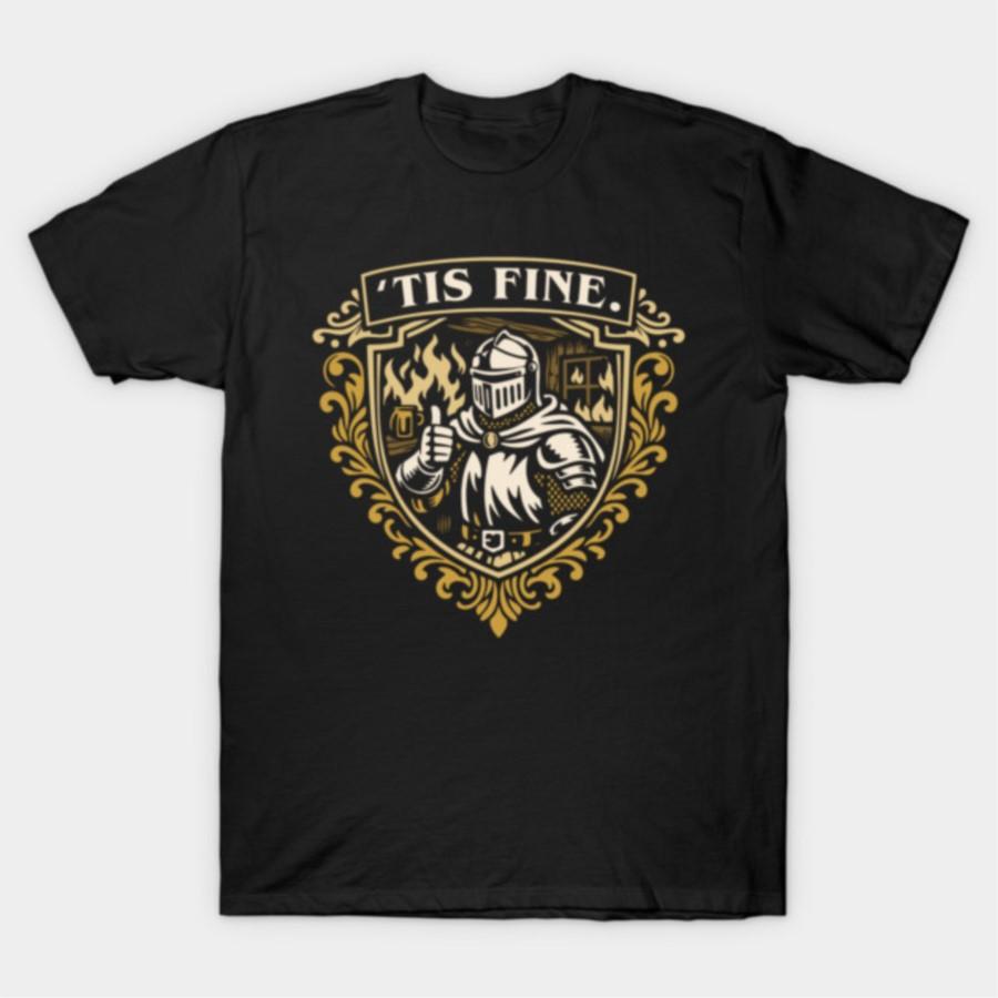 

Medieval Meme Tis Fine Knightcore Dark Humor T-shirt For Men Women 100% Cotton T Shirts Short Sleeve Tops 0128-2 - Men s Summ... S разноцветный