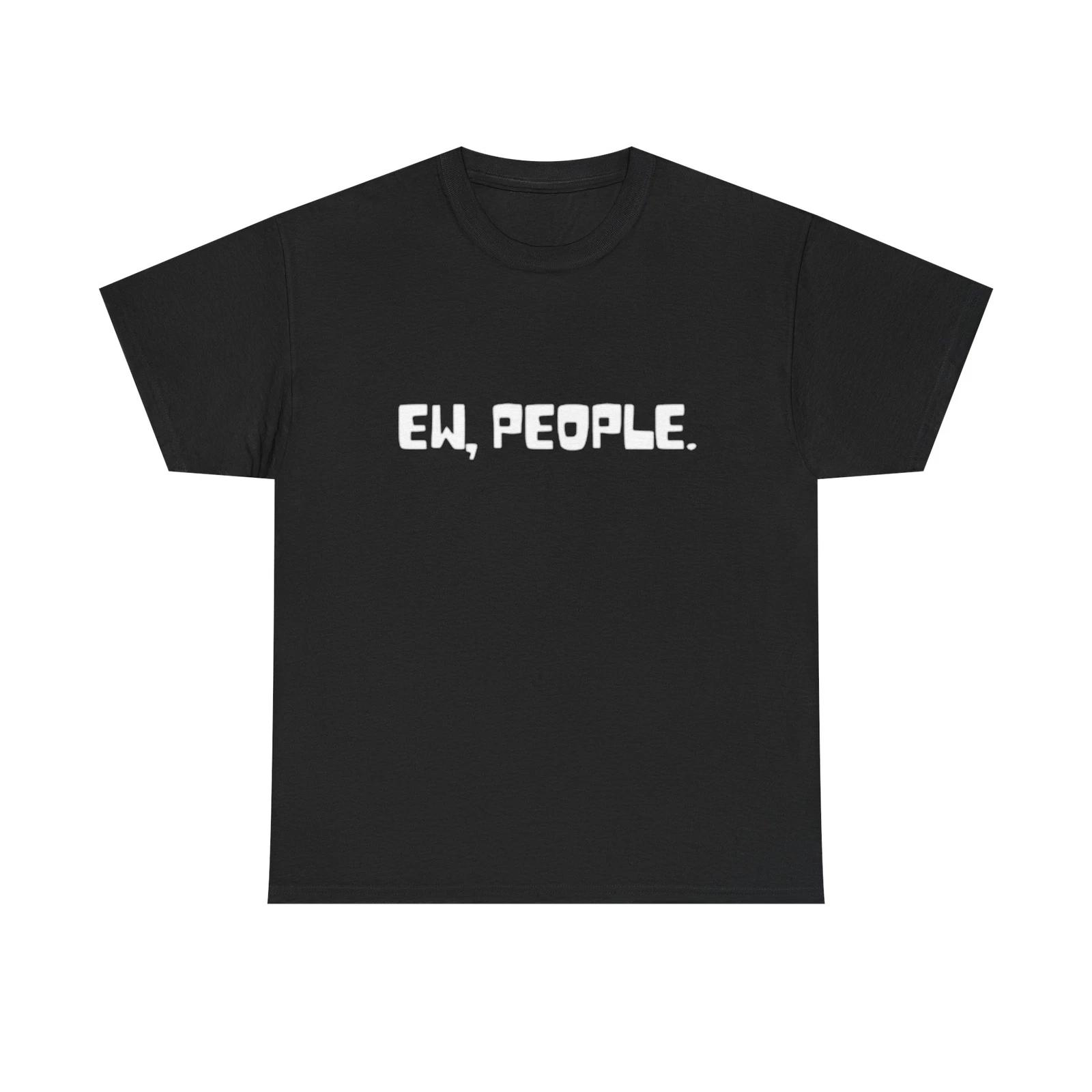 Men s and Women s T-shirts EW People Funny Graphic M