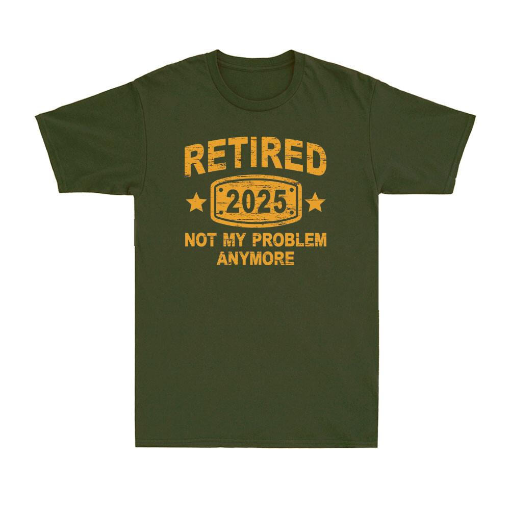 Retired 2026 Not My Problem Anymore Vintage Retirement Plan Gift Men T-shirt S