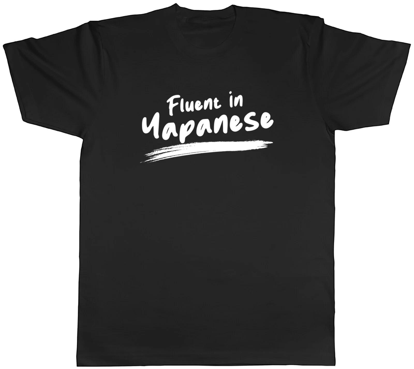 Fluent in Yapanese Mens T-Shirt Funny Slang Tee Gift M