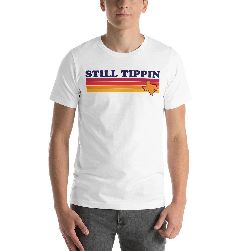 Still Tippin 44s Houston Texas Graphic Tee Shirt Unisex t-shirt XXXL