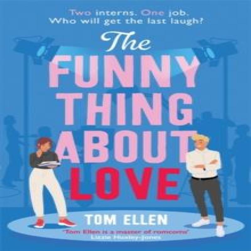 The Funny Thing About Love by Tom Ellen Paperback Book 9781471414992