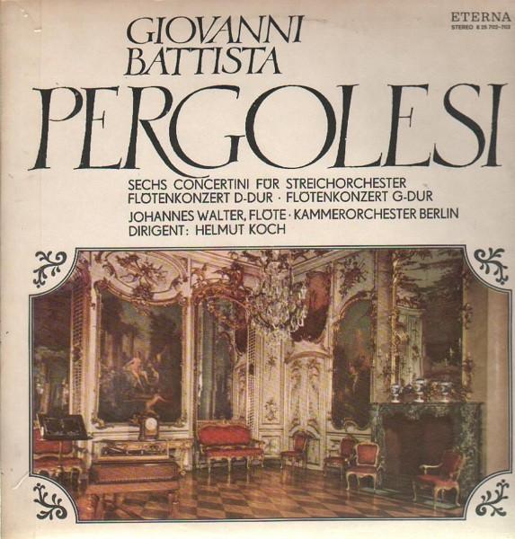 LP Record GIOVANNI BATTISTA PERGOLESI , HELMU - Sechs Concertini Für Streichorchest 825702703 ETERNA 1969 Germany Classical Used