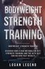 The Bodyweight Strength Training : Discover How a High Metabolism Diet Strength Training and the Keto Diet Can Deliver Fast Results Book