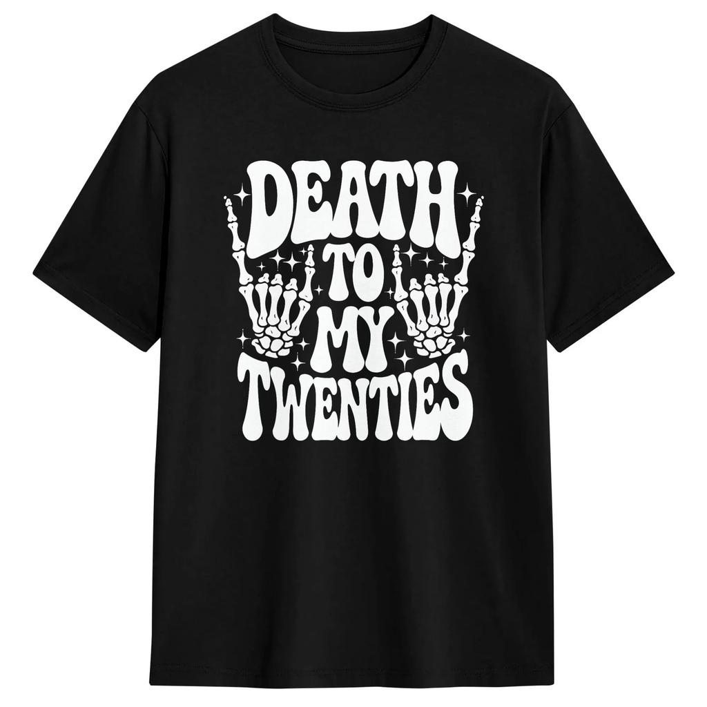 Death To My Teens Funny 20th Birthday Party Pure Cotton T-Shirt For Summer Y2K Retro T-Shirts O-Neck Trending Tee Shirt