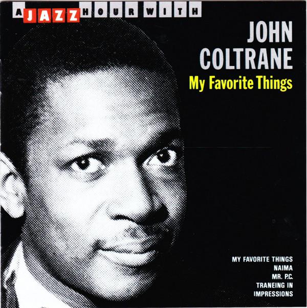 

CD JOHN COLTRANE - My Favourite Things JHR73538 Jazz Hour 1990 Belgium Jazz Used