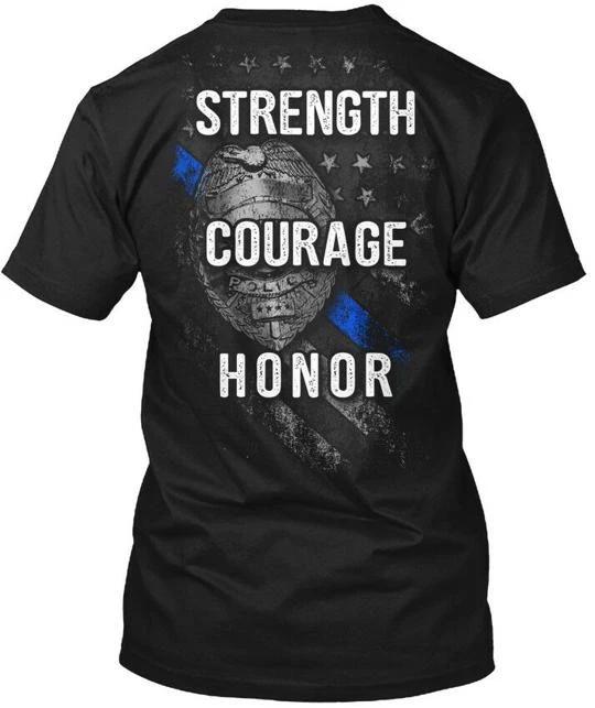 

Thin Blue Line Strength Courage Honor Stength TTshirt Made in USA Size S to 5XL 2XL