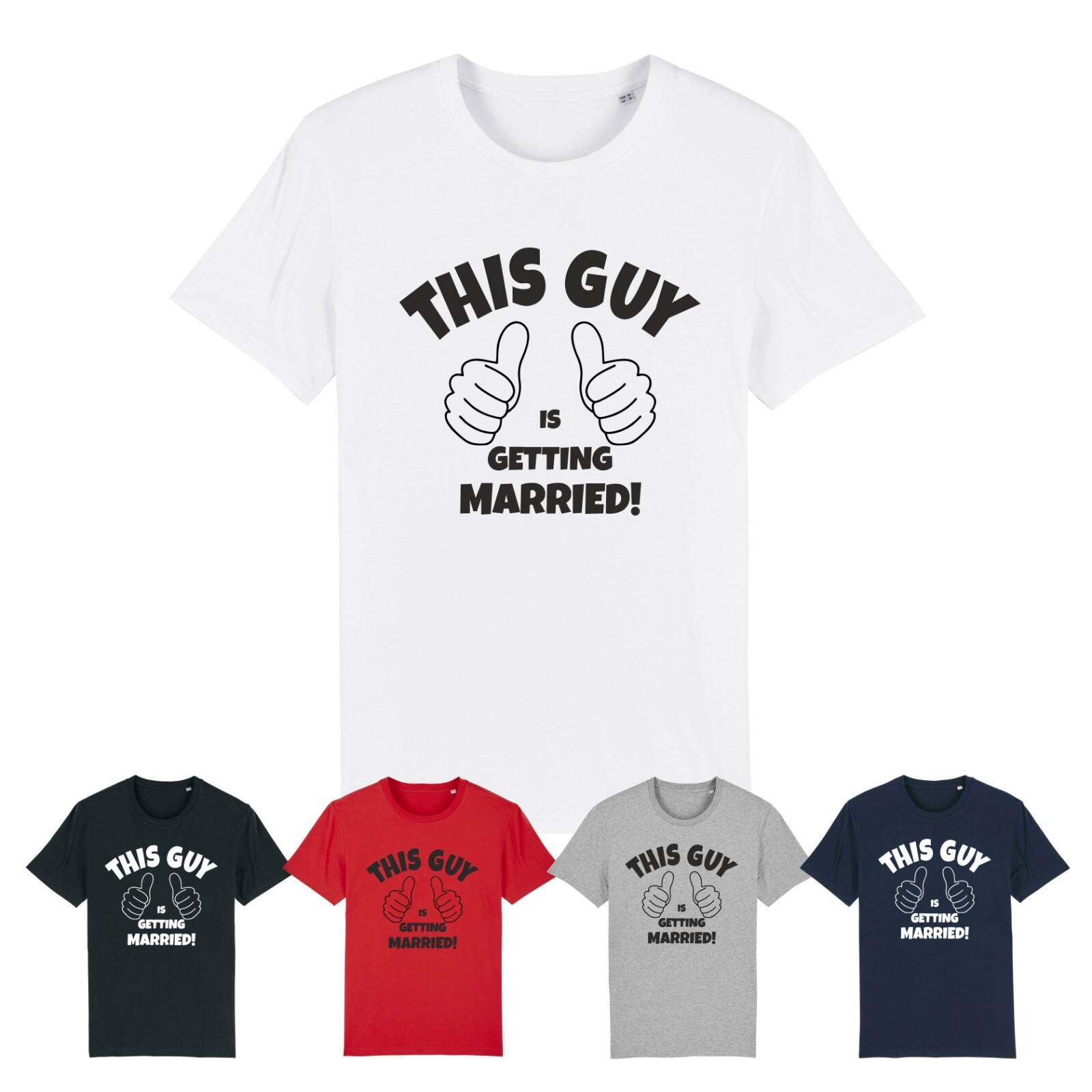 THIS GUY IS GETTING MARRIED Funny Marriage Groom Stag Do T Shirt Mens Womens Tees Top Top Wedding L