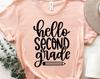 Second Grade Shirt, Hello Second Grade T-Shirt, 2nd Grade Shirt, Back To School T-Shirt, 2nd Grade Teacher Shirt, Team Teacher Shirt