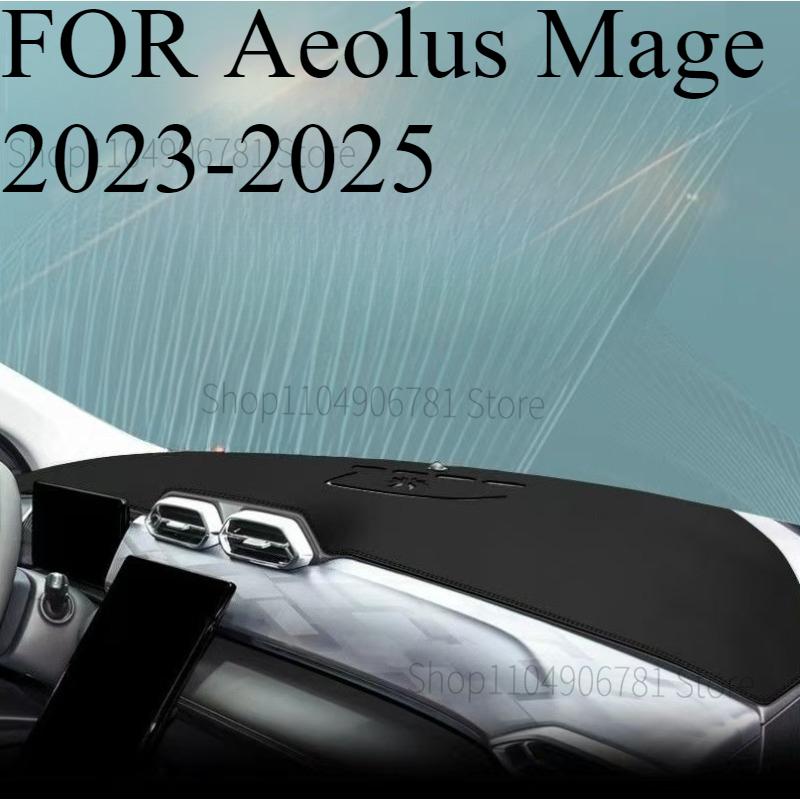 FOR Aeolus Mage -2025 Car Dash Mat Dashmat Dashboard Mat Cover Sun Shade Dash Board Cover Carpet Accessories