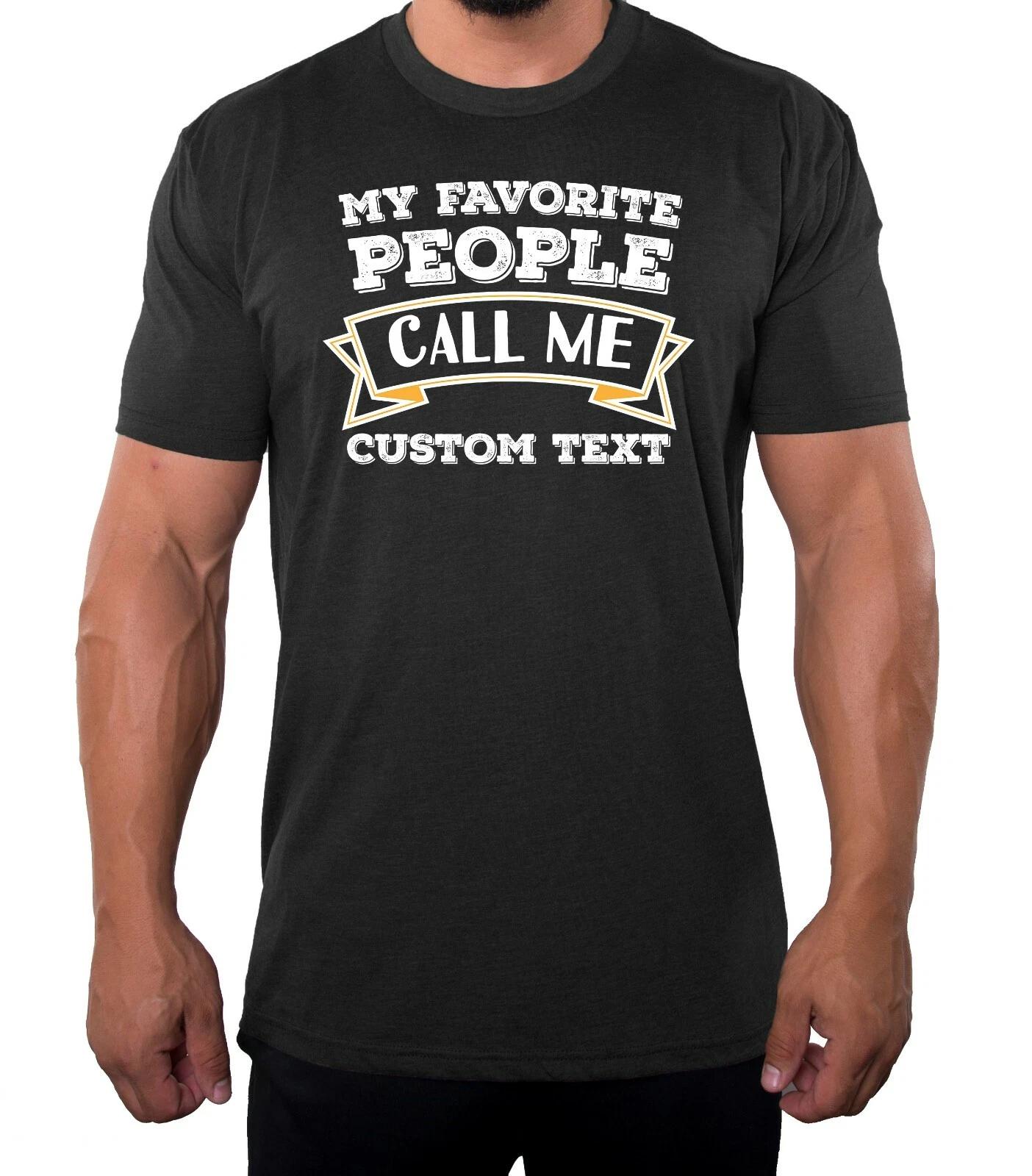 Men s Custom T-Shirt, My name People call me Tee, Custom Dad Shirts XL