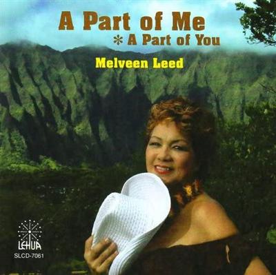 CD MELVEEN LEED - Part of Me a Part of You SLCD7061 Lehua 2004 Non Japan World Music Used