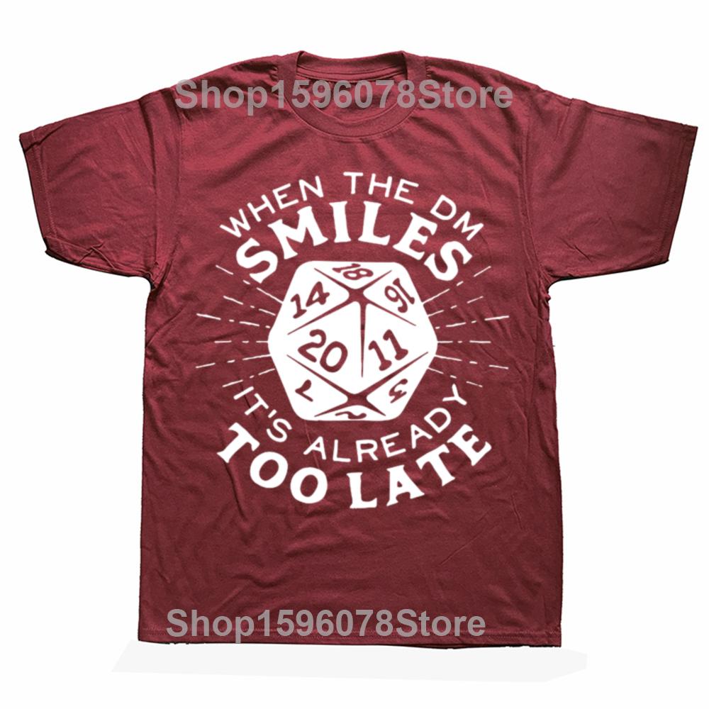 Funny When The DM Smiles Its Already Too Late DnD Tshirt Men Womens Fashion Casual Tshirt 100 Cotton Loose Oversized T Shirt