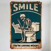 Vintage Rusty Teal Metal Sign 'SMILE' with Skeleton On Toilet Reading Newspaper, 'YOU’RE LOOSING WEIGHT' Humorous Novelty Plaque