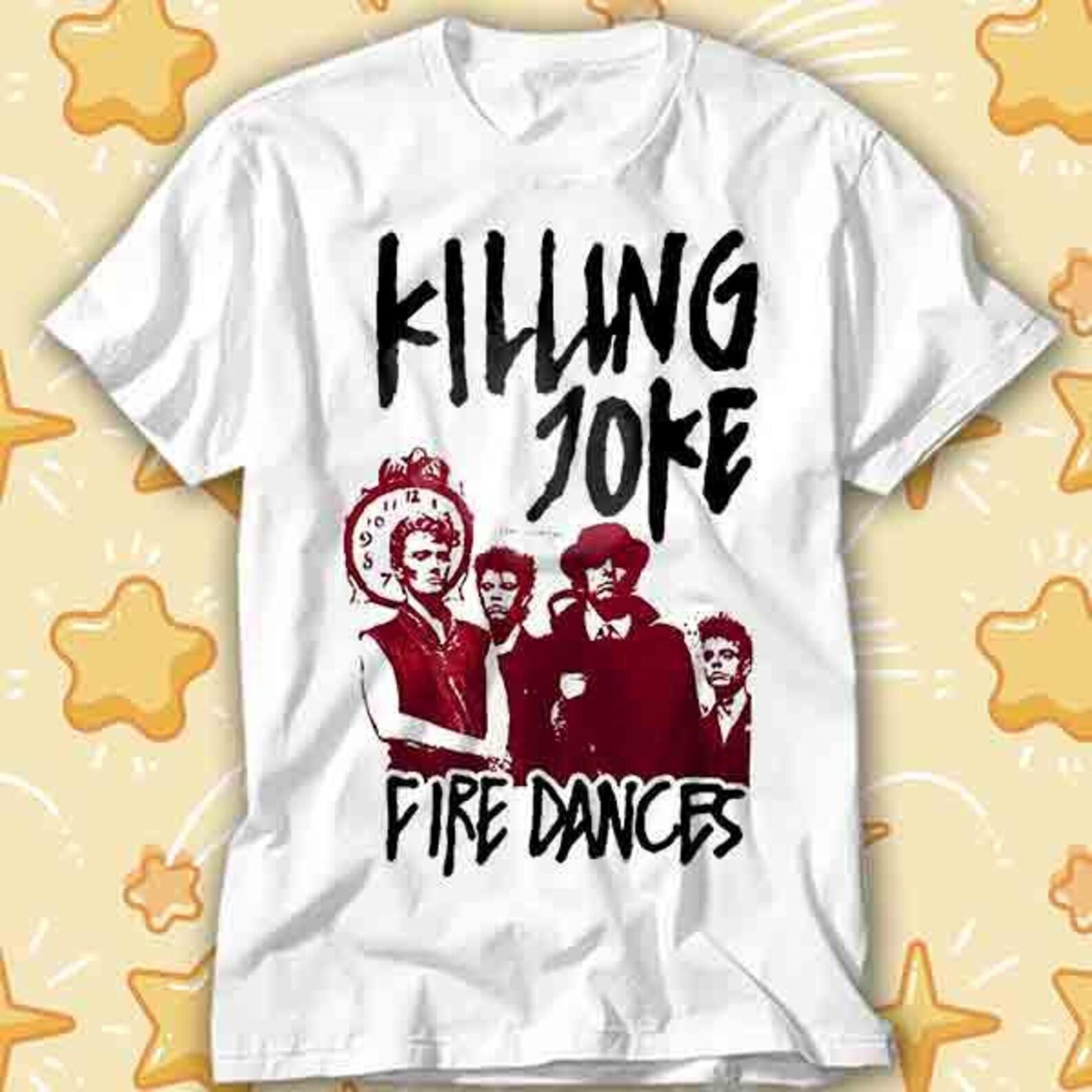 Killing Joke Fire Dances Music Best Seller T-Shirt 536 S