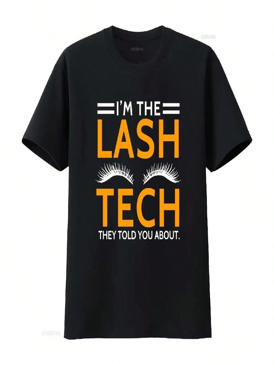 I m The Lash Tech They Told You AbouT T Shirt Cute Eyelashes Design For Asrtists Eyelash Technician Vintage Washed S разноцветный