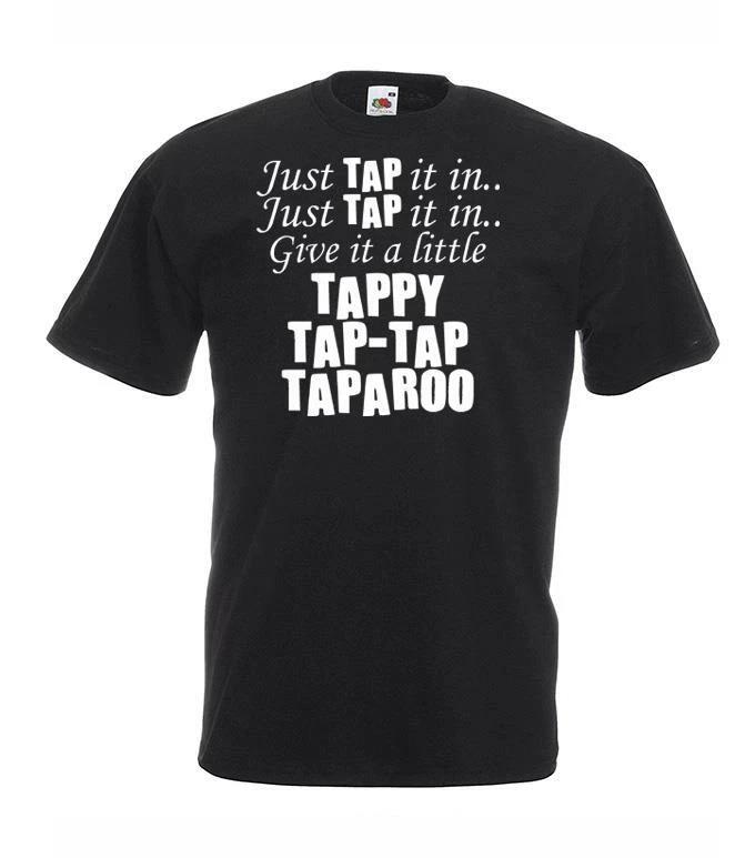 

Unisex Just Tap It In Sports Golf Happy Funny Movie Quote 100% Cotton T-shirt Mens Tees Top 2XL